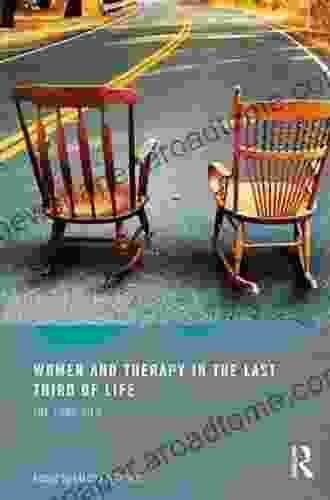 Women and Therapy in the Last Third of Life: The Long View